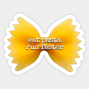 Eat Pasta Run Faster Sticker